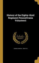 History of the Eighty-third regiment Pennsylvania volunteers /