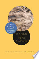 Analytical psychology in exile : the correspondence of C.G. Jung and Erich Neumann /