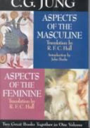 Aspects of the masculine ; [and] Aspects of the feminine /