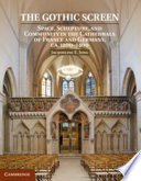 The Gothic screen : space, sculpture, and community in the cathedrals of France and Germany, ca. 1200-1400 /