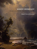 Albert Bierstadt : Puget Sound on the Pacific Coast : a superb vision of dreamland /