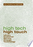 High tech, high touch : library customer service through technology /
