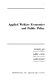 Applied welfare economics and public policy /