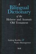 A bilingual dictionary of the Hebrew and Aramaic Old Testament : English and German /