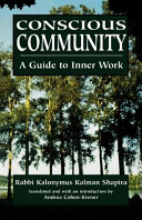 Conscious community : a guide to inner work /
