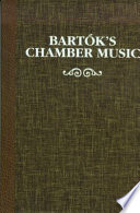 Bartók's chamber music /