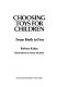 Choosing toys for children : from birth to five /