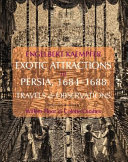 Exotic attractions in Persia, 1684-1688 : travels & observations /