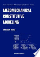 Mesomechanical constitutive modeling /