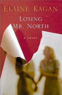 Losing Mr. North : a novel /