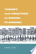 Theory and Practice of Social Planning /