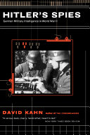 Hitler's spies : German military intelligence in World War II /