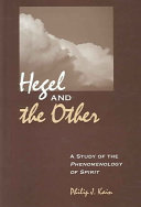 Hegel and the other : a study of the phenomenology of spirit /