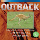 Outback : the amazing animals of Australia /