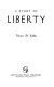 A study of liberty