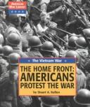 The home front : Americans protest the war /