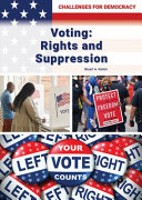 Voting : rights and suppression /