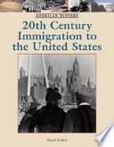 Twentieth-century immigration to the United States /