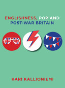 Englishness, pop and post-war Britain /