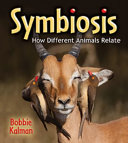Symbiosis : how different animals relate /