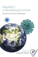 Hepatitis C in Developing Countries : Current and Future Challenges.