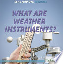 What are weather instruments? /