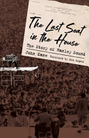 The last seat in the house : the story of Hanley Sound /