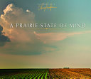 Prairie state of mind /