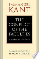 The conflict of the faculties = Der Streit der Fakultäten /