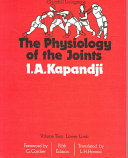 The physiology of the joints : annotated diagrams of the mechanics of the human joints /