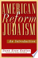 American Reform Judaism : an Introduction.
