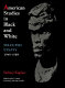 American studies in black and white : selected essays, 1949-1989 /