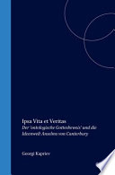 --ipsa vita et veritas : der "ontologische Gottesbeweis" und die Ideenwelt Anselms von Canterbury /