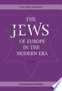 The Jews of Europe in the modern era : a socio-historical outline /