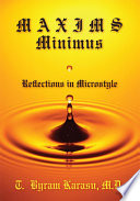Maxims minimus : reflections in microstyle /