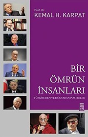 Bir ömrün insanları : Türkiye'den ve dünyadan portreler /