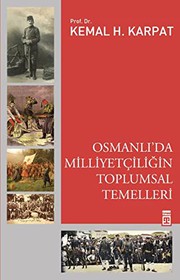 Osmanlı'da milliyetçiliğin toplumsal temelleri /