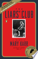The Liars' Club : a memoir /