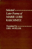 Selected later poems of Marie Luise Kaschnitz /