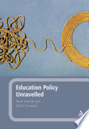 Education policy unravelled /