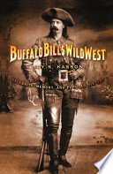 Buffalo Bill's Wild West : celebrity, memory, and popular history /