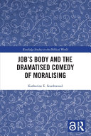 Job's Body and the Dramatised Comedy of Moralising.