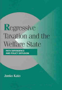 Regressive taxation and the welfare state : path dependence and policy diffusion /