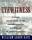 Eyewitness : a living documentary of the African American        contribution to American history /