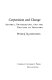 Corporatism and change : Austria, Switzerland, and the politics of industry /