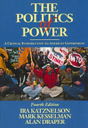 The politics of power : a critical introduction to American government /
