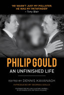 Philip Gould An Unfinished Life/