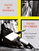 Faces of poverty, faces of Christ /