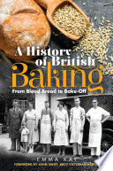 A history of British baking from blood bread to bake-off