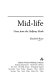 Mid-life : notes from the halfway mark /